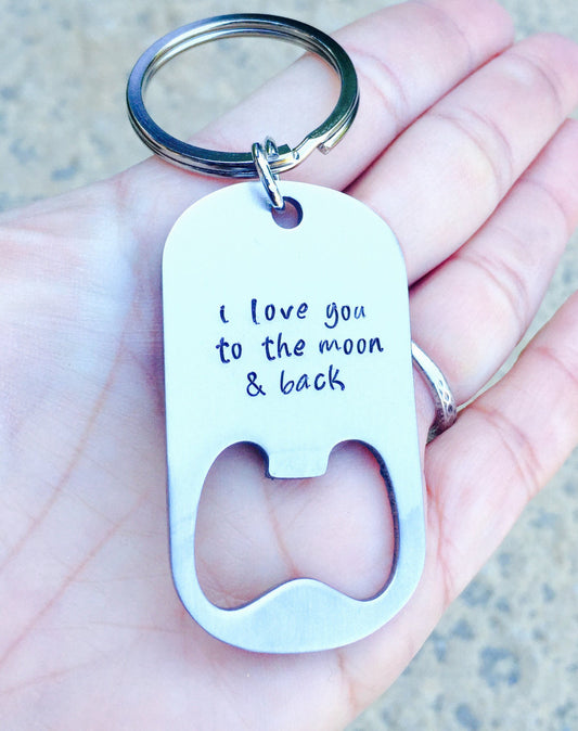 I Love You To The Moon And Back, key chain bottle opener,personalized key chain,engraved keychain, personalized keychains, for him - Natashaaloha, jewelry, bracelets, necklace, keychains, fishing lures, gifts for men, charms, personalized,